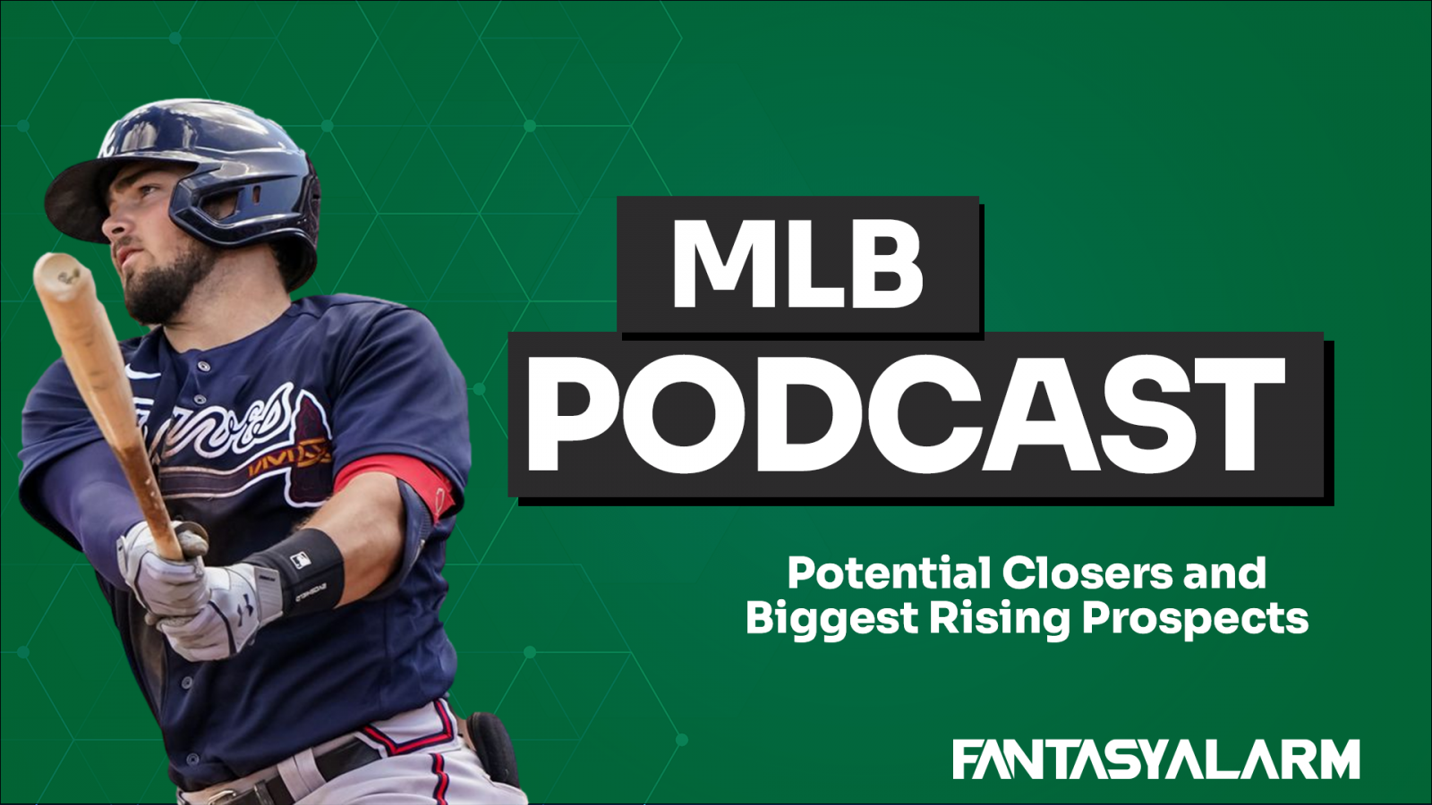 MLB Podcast Potential Closers and Biggest Rising Prospects Fantasy